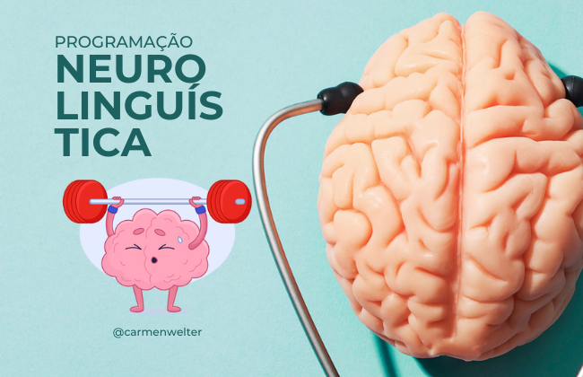 Programação Neurolinguística - PNL - Carmen Welter